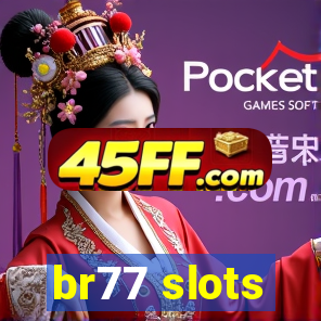 br77 slots